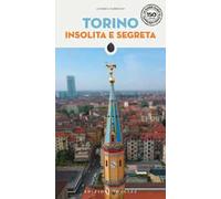 Torino insolita e segreta