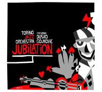 Torino Jazz Orchestra, Gojokovic Dusko - Jubilation