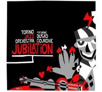 Torino Jazz Orchestra, Gojokovic Dusko - Jubilation