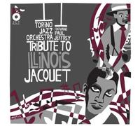 Torino Jazz Orchestra/Jeffrey Paul Tribute to Illinois Jacquet (CD)