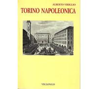 Torino napoleonica. Gaudii ed allegrezze ufficiali
