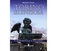 Torino silenziosa. Il Monumentale si racconta
