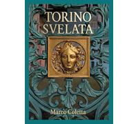 Torino svelata