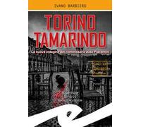 Torino tamarindo. La nuova indagine del commissario Aldo Piacentini