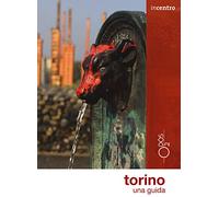 Libri Lo Giudice Laura / Fiorenzo Oliva - Torino. Una Guida. Con Carta Geografic