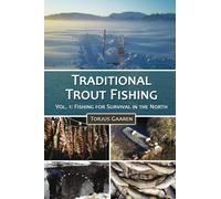 Torjus Gaaren Traditional Trout Fishing (Tascabile)