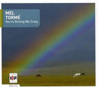 Torme,Mel - You're Driving Me Crazy