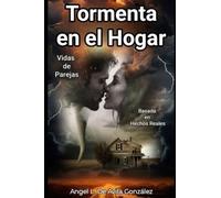 Tormenta en el Hogar: Vidas de Parejas - Basadas en Hechos Reales