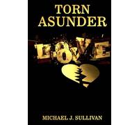 TORN ASUNDER: A Human Tragedy - The quicksand of abusive relationships