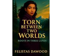 Torn Between Two worlds: Roots in Three Lands