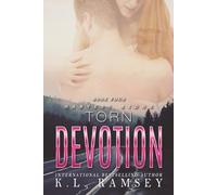 Torn Devotion: Single Mom, Confirmed Bachelor, Outdoor Adventure, Colorado, Small Town Romance