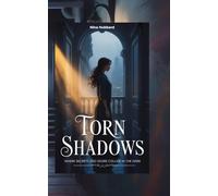 Torn Shadows: Where Secrets and Desire Collide in the Dark