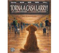 Torna a casa Larry Ediz. illustrata - Ramazzina Monica