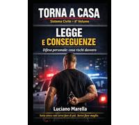 TORNA A CASA - Legge e conseguenze: Difesa personale: cosa rischio davvero