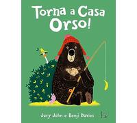 Torna a casa orso! Le avventure di Anatra e Orso
