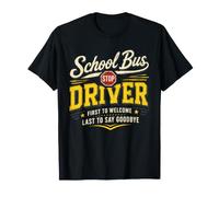 Torna a School Bus Driver First To Welcome Maglietta