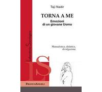 Torna da me. Emozioni di un giovane uomo