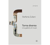 Torna diverso. Una galleria di musei - [Gli Ori]