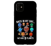 Torna nel mio giorno abbiamo avuto 9 pianeti sistema solare Space Science Custodia per iPhone 11