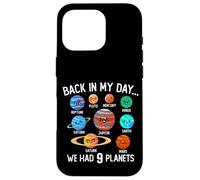 Torna nel mio giorno abbiamo avuto 9 pianeti sistema solare Space Science Custodia per iPhone 16 Pro