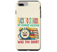 Torna Scuola Divertente - Vacanze Troppo Breve Custodia per iPhone 7 Plus/8 Plus
