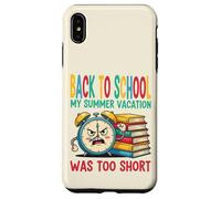 Torna Scuola Divertente - Vacanze Troppo Breve Custodia per iPhone XS Max