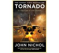 Tornado: In the Eye of the Storm by Nichol, John
