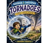 Tornadoes: A Natural Disaster Adventure: 1