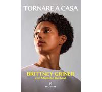 TORNARE A CASA - GRINER BRITTNEY - Solferino