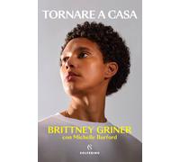 Tornare a casa - Griner Brittney