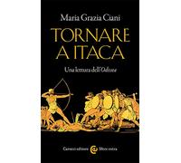 Tornare a Itaca. Una lettura dell'«Odissea»