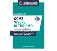 Tornare a vivere di turismo nel mercato extralberghiero. Scopri come la tua attività di Host, Property manager o Gestore può fare da ponte tra passione, profitto e impegno locale