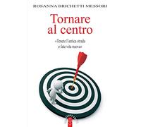 Tornare al centro