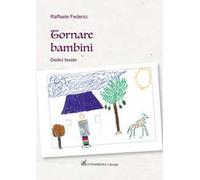 Tornare bambini. Dodici favole