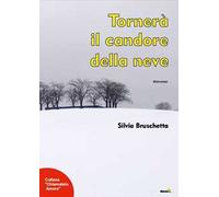 Tornerà il candore della neve