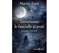 Torneranno le fanciulle ai prati. Gévaudan, 1764-1767