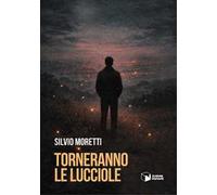Torneranno le lucciole