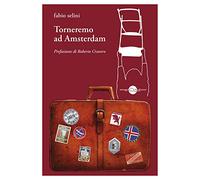 Torneremo ad Amsterdam