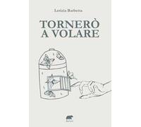 Tornerò a volare