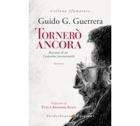 Libri Guerrera Guido G. - Tornero Ancora. Racconto Di Un Cammino Interminabile