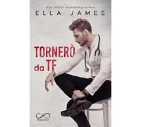 Tornerò da te. Off-Limits romance (Vol. 3)