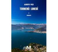 Tornerò lunedì