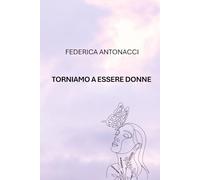 Torniamo a essere donne