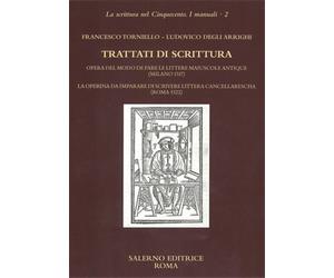 Torniello, Francesco - Trattati di scrittura. Opera del modo de fare le littere