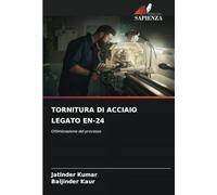 TORNITURA DI ACCIAIO LEGATO EN-24: Ottimizzazione del processo