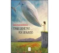 Torno indietro per un bacio