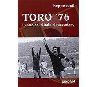 Toro '76. I campioni d'Italia si raccontano