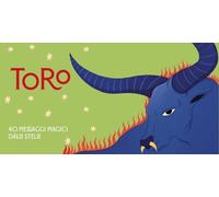 Toro. Zodiaco in tasca. 40 messaggi magici dalle stelle