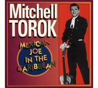 Torok Mitchell Mexican Joe I the Caribbean (CD) Album