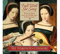 Toronto Consort - Full Well She Sang